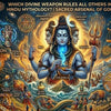 Which Divine Weapon Rules All Others in Hindu Mythology